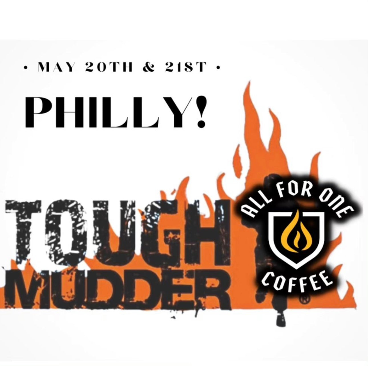 Tough Mudder Philadelphia! All For One Coffee